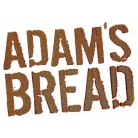 Adam's Bread